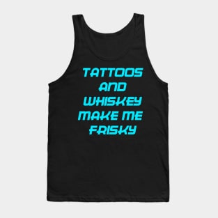 Tattoos and Whiskey Tank Top
